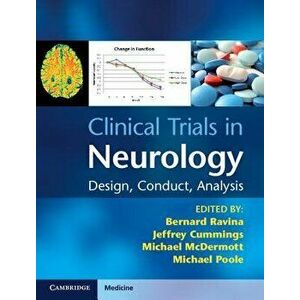Clinical Trials in Neurology, Hardcover - Bernard Ravina imagine