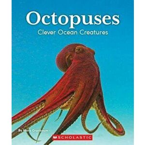 Octopuses: Clever Ocean Creatures (Nature's Children) - Mara Grunbaum imagine