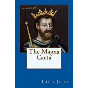 The Magna Carta, Paperback - King John imagine