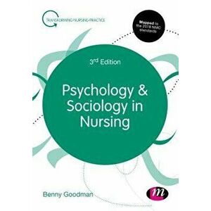 Psychology and Sociology in Nursing, Paperback - Benny Goodman imagine