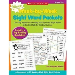 More Week-By-Week Sight Word Packets: An Easy System for Teaching 100 Important Sight Words to Set the Stage for Reading Success, Paperback - Lisa McK imagine