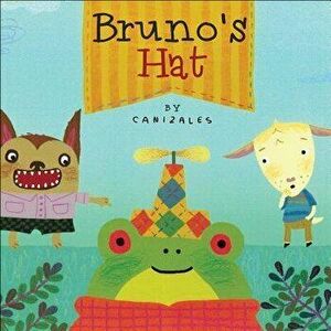 Bruno's Hat, Hardcover - Canizales imagine
