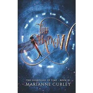 The Shadow, Paperback - Marianne Curley imagine