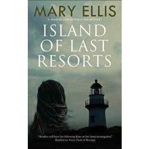 Island of Last Resorts, Hardcover - Mary Ellis imagine