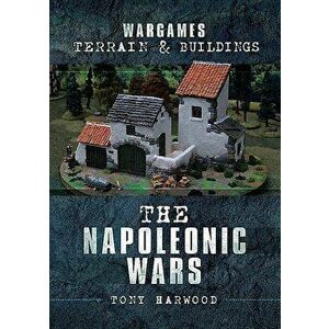 The Napoleonic Wars, Paperback - Tony Harwood imagine