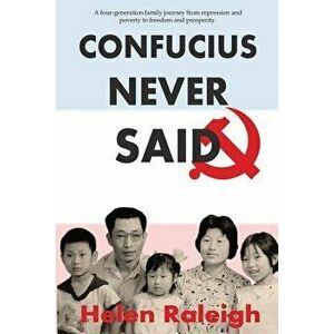 Confucius Never Said, Paperback - Helen Raleigh imagine