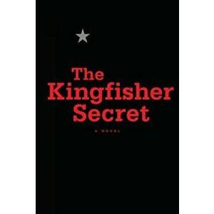 The Kingfisher Secret, Hardcover - Anonymous imagine