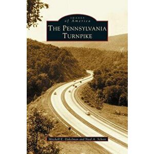 Pennsylvania Turnpike, Hardcover - Mitchell Eric Dakelman imagine
