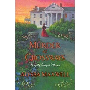 Murder at Crossways, Hardcover - Alyssa Maxwell imagine