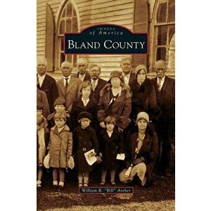 Bland County, Hardcover - William R. Bill Archer imagine