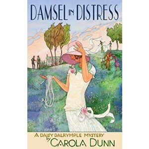 Damsel in Distress: A Daisy Dalrymple Mystery, Paperback - Carola Dunn imagine