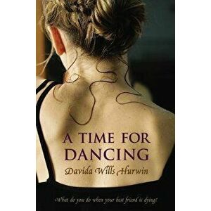 A Time for Dancing, Paperback - Hurwin imagine