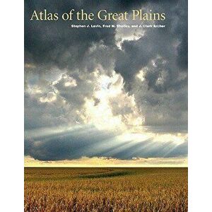 Atlas of the Great Plains, Hardcover - Center for Great Plains Studies imagine