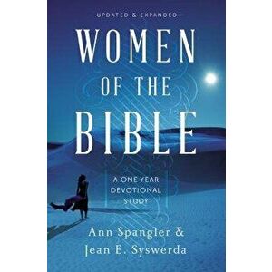 Women of the Bible: A One-Year Devotional Study, Paperback - Ann Spangler imagine