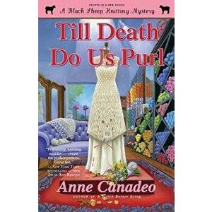 Till Death Do Us Purl, Paperback - Anne Canadeo imagine
