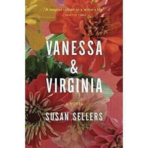 Vanessa & Virginia, Paperback - Susan Sellers imagine