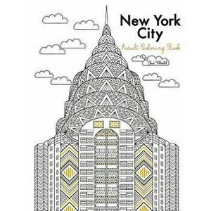 New York City Adult Coloring Book, Paperback - Tevi Woehl imagine