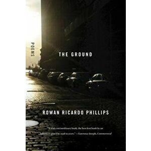 Ground, Paperback - Rowan Richardo Phillips imagine