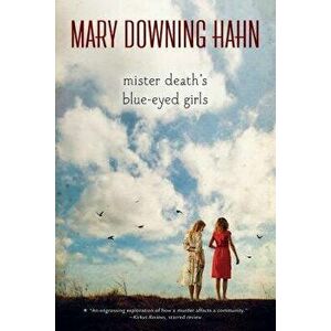 Mister Death's Blue-Eyed Girls, Paperback - Mary Downing Hahn imagine