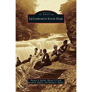 Letchworth State Park, Hardcover - Thomas a. Breslin imagine