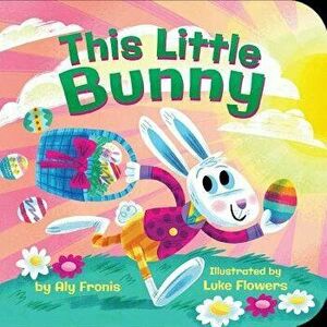 This Little Bunny - Aly Fronis imagine