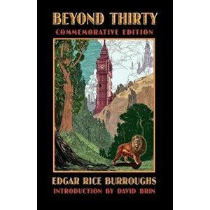 Beyond Thirty, Paperback - Edgar Rice Burroughs imagine