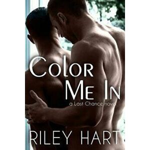 Color Me in, Paperback - Riley Hart imagine