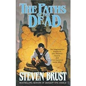 The Paths of the Dead, Paperback - Steven Brust imagine
