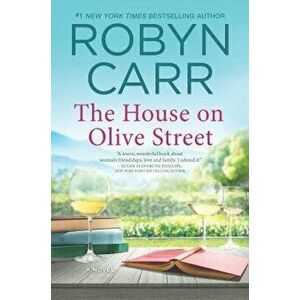The House on Olive Street, Paperback - Robyn Carr imagine