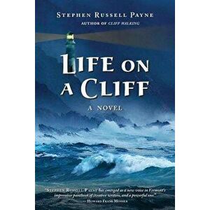 Life on a Cliff, Paperback - Stephen Russell Payne imagine