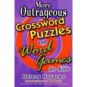 More Outrageous Crossword Puzzles and Word Games for Kids, Paperback - Helene Hovanec imagine