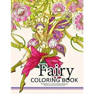 Fairy Coloring Book for Adults: Fairy in the Magical World with Her Animal (Adult Coloring Book), Paperback - Adult Coloring Book imagine