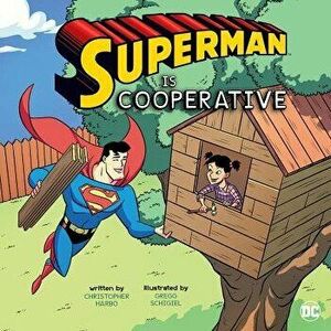 Superman Is Cooperative, Paperback - Christopher Harbo imagine