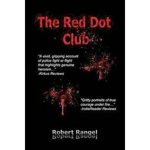 The Red Dot Club, Paperback - Robert Rangel imagine