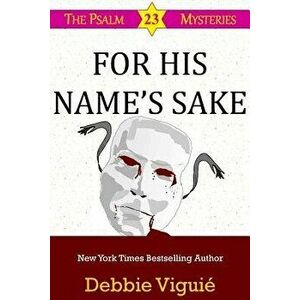 For His Name's Sake, Paperback - Debbie Viguie imagine