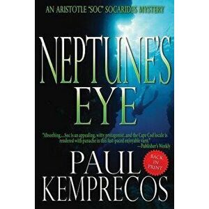 Neptune's Eye, Paperback - Paul Kemprecos imagine