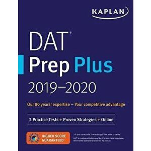 DAT Prep Plus 2019-2020: 2 Practice Tests + Proven Strategies + Online, Paperback - Kaplan Test Prep imagine