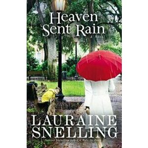 Heaven Sent Rain, Paperback - Lauraine Snelling imagine