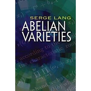 Abelian Varieties, Paperback - Serge Lang imagine