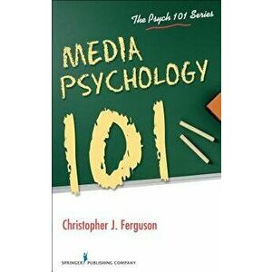 Media Psychology 101, Paperback - Christopher Ferguson imagine
