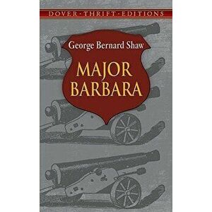 Major Barbara, Paperback - George Bernard Shaw imagine