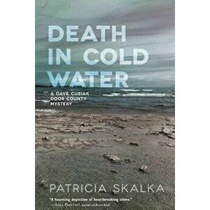 Death in Cold Water, Paperback - Patricia Skalka imagine