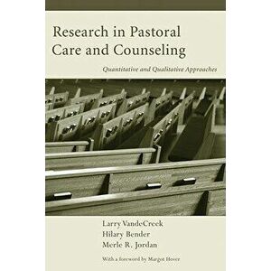 Research in Pastoral Care and Counseling, Paperback - Larry Vandecreek imagine