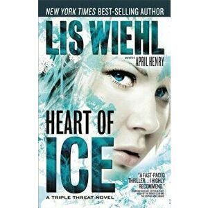 Heart of Ice, Paperback - Lis Wiehl imagine