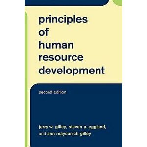 Principles of Human Resource Development Second Edition - Jerry W. Gilley imagine