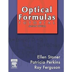 Optical Formulas Tutorial, Paperback - Ellen D. Stoner imagine