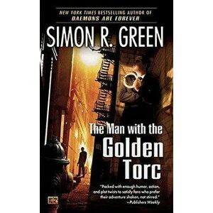 The Man with the Golden Torc - Simon R. Green imagine