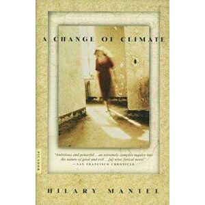 A Change of Climate - Hilary Mantel imagine