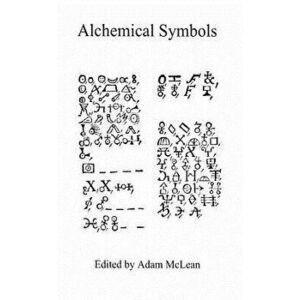 Alchemical Symbols: Hermetic Studies No. 10., Paperback - Adam McLean imagine