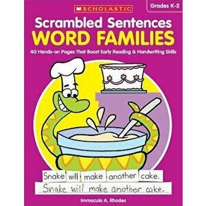 Scrambled Sentences: Word Families: 40 Hands-On Pages That Boost Early Reading & Handwriting Skills, Paperback - Immacula A. Rhodes imagine